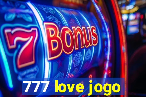 777 love jogo